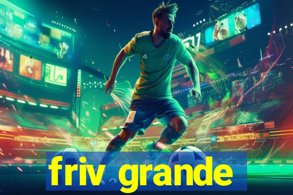 friv grande